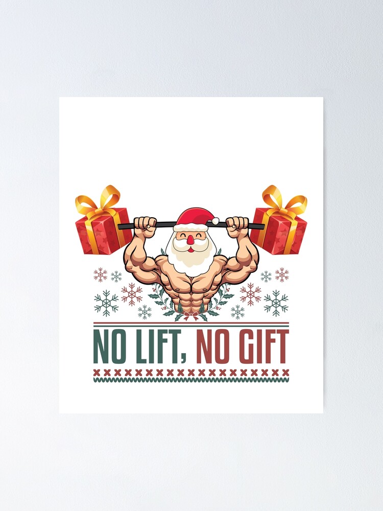 No Lift No Gift Santa Workout Gym Lover Funny Christmas Gift Shirt