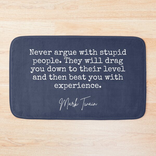Item preview, Never Argue With Stupid People designed and sold by BeakHouse.