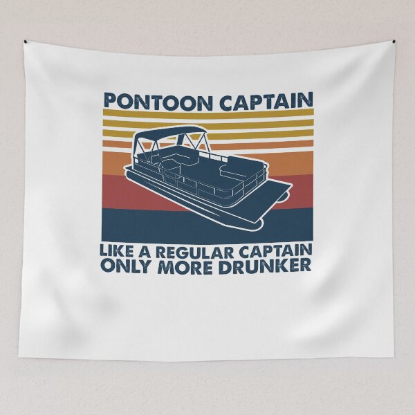 Item preview, Pontoon Captain Like A Regular Captain Only More Drunker designed and sold by RessieSmitham.