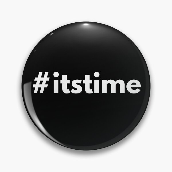 Item preview, Hashtag itstime - it's time - enough designed and sold by HashtagZone.