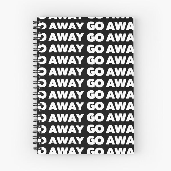 Item preview, Go Away - White Letter designed and sold by Voidorama.