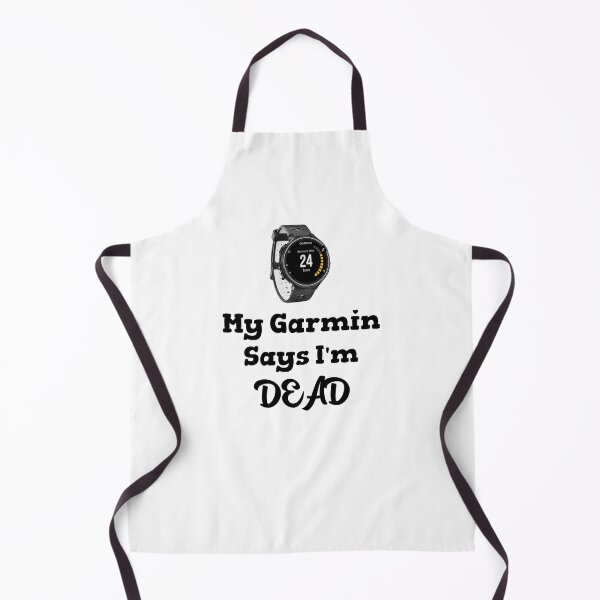 Item preview, Hilarious My Garmin Says I'm Dead designed and sold by BrinyTruthCo.