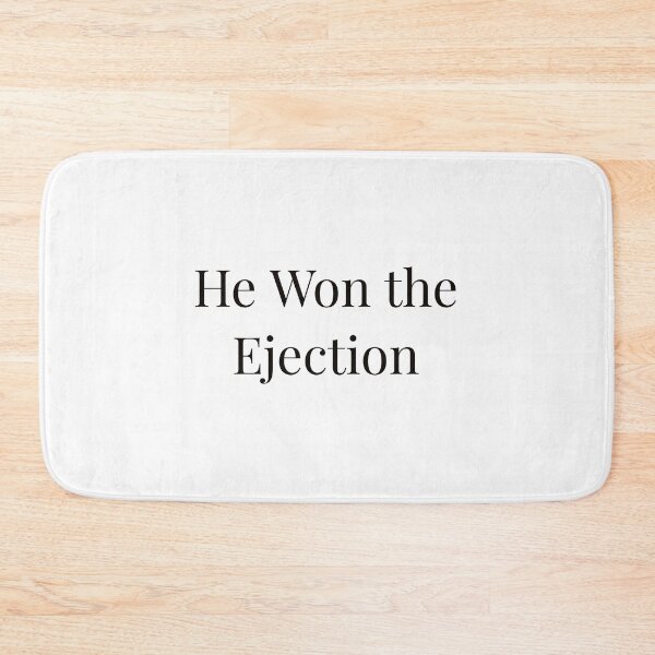 Item preview, He Won the Ejection designed and sold by Ayadsan.
