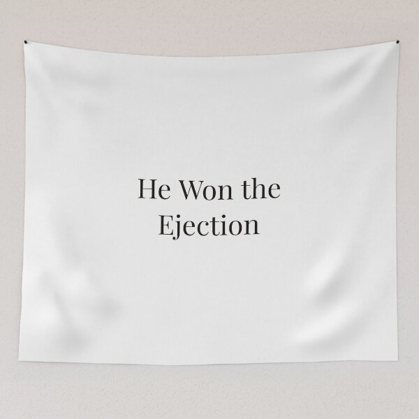 Item preview, He Won the Ejection designed and sold by Ayadsan.