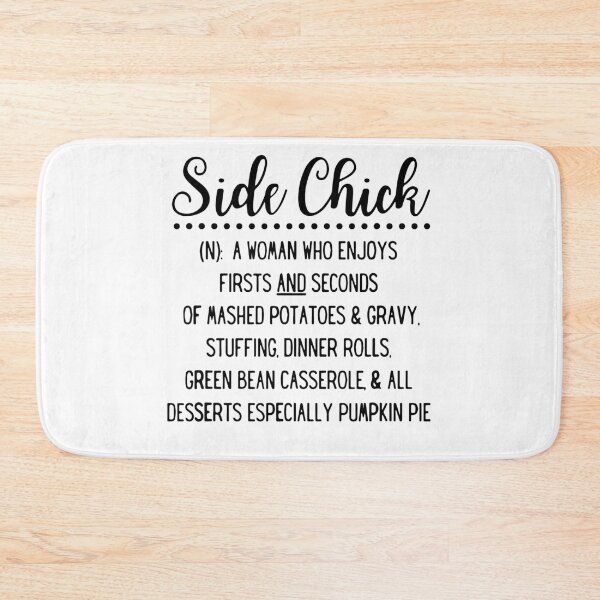 Item preview, Side Chick Definition Funny Thanksgiving Christmas Holiday designed and sold by SimoCompany.