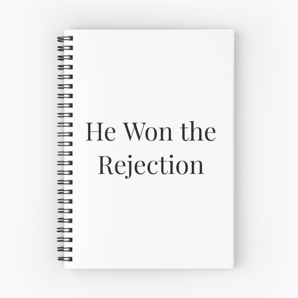 Item preview, He Won the Rejection designed and sold by Ayadsan.