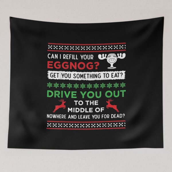Item preview, Can I Refill Your Eggnog get you something to eat drive you out to the middle designed and sold by DorissColeman.