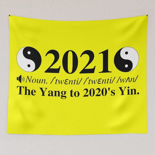Item preview, 2021: The Yang To 2020's Yin. Clever New Years Definition. Gold/Yellow Background. designed and sold by mind-illusions.