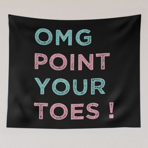 Item preview, OMG Point Your Toes, Funny dancing Gift, Gift for Dancer designed and sold by OdmiDesign.