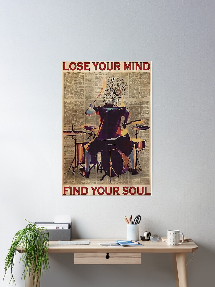 Lose Your Mind Find Your Soul  Lose your mind, Wall art quotes