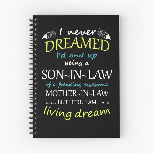 Item preview, I never dreamed I’d end up being a son in law of a freaking awesome mother in law but here i am living the dream  designed and sold by happy gift art.