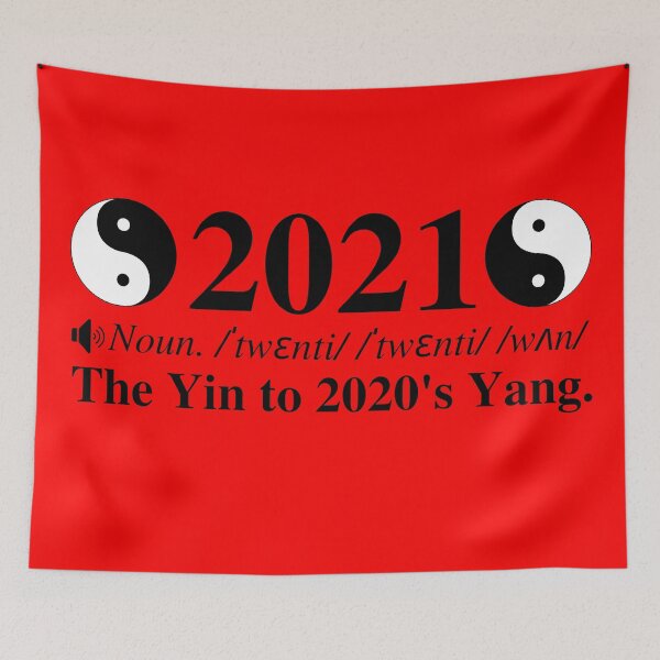Item preview, 2021: The Yin To 2020's Yang. Clever 2021 New Years And Chinese New Years Definition. Red Background. designed and sold by mind-illusions.