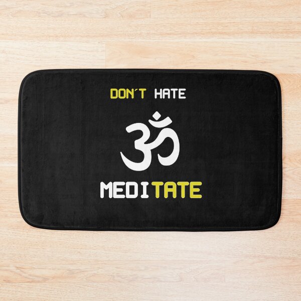 Item preview, Don't Hate Meditate designed and sold by MelfDesings.