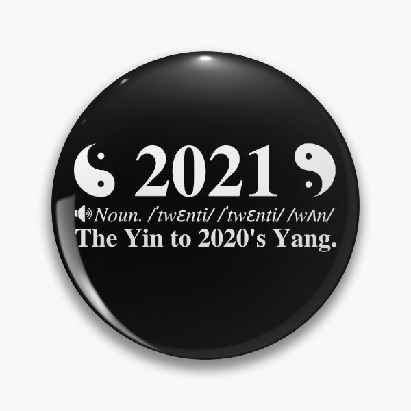 Item preview, 2021: The Yin To 2020's Yang. Clever 2021 New Years And Chinese New Years Definition. Black Background. designed and sold by mind-illusions.
