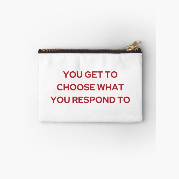 Item preview, YOU GET TO CHOOSE WHAT YOU RESPOND TO | WE'RE NOT REALLY STRANGERS | MENTAL HEALTH designed and sold by MVVShop.