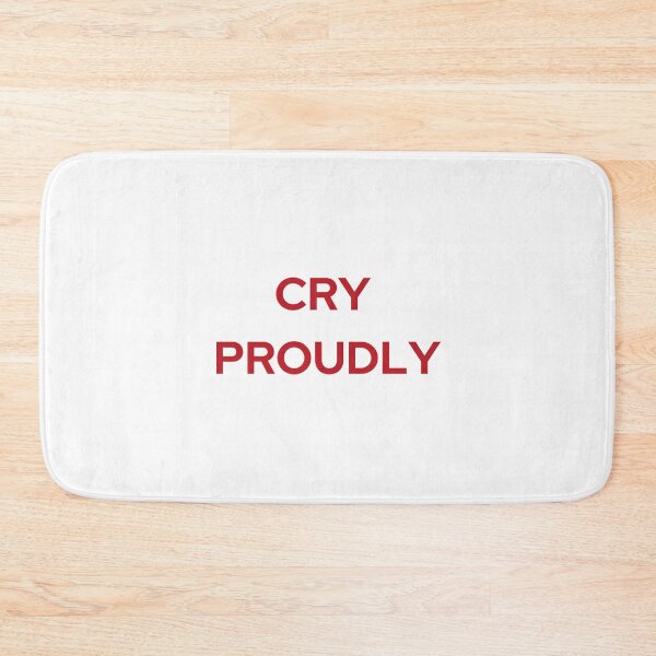 Item preview, CRY PROUDLY | WE'RE NOT REALLY STRANGERS | MENTAL HEALTH designed and sold by MVVShop.