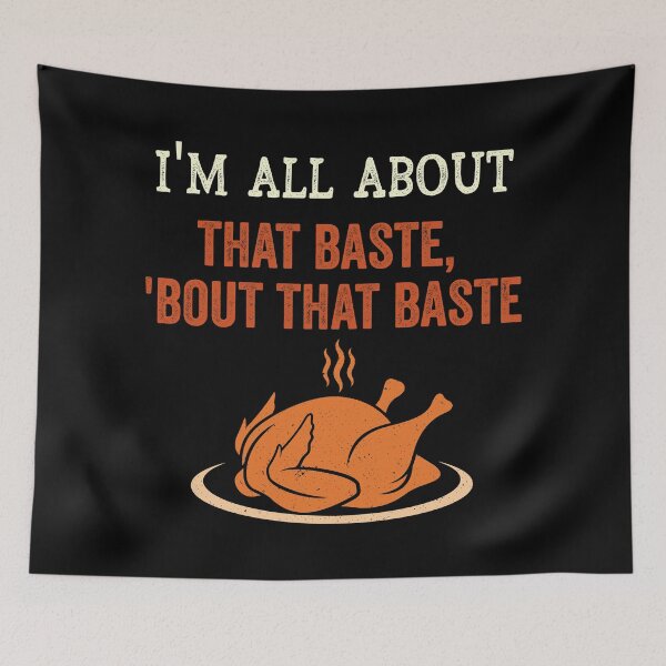 Item preview, It's All About That Baste, Funny thanksgiving, Boot that baste designed and sold by OdmiDesign.