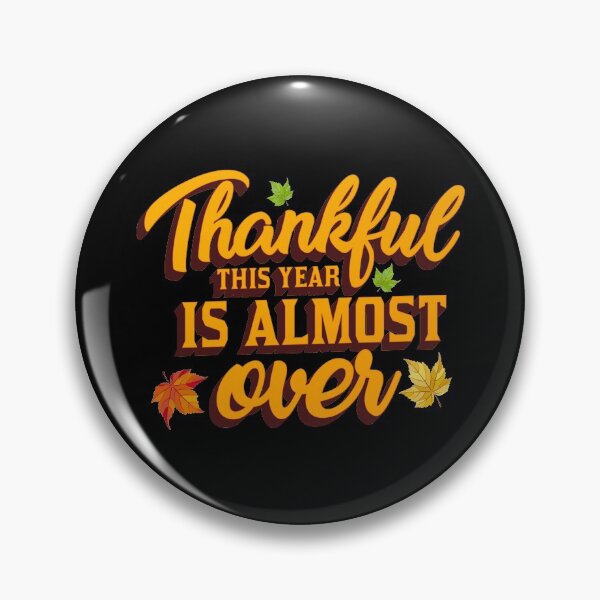 Item preview, thankful this year is almost over designed and sold by FanaticTee.