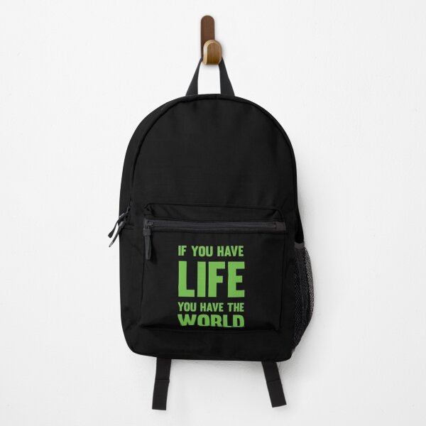 Item preview, If you have life, you have the world designed and sold by vinodsatin.