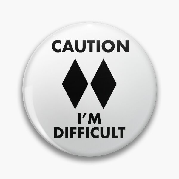 Item preview, Caution: I'm Difficult designed and sold by Primotees.