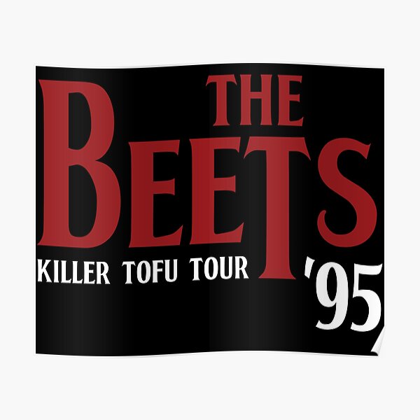"The Beets Killer Tofu Tour '95 DOUG" Poster for Sale by lovostore