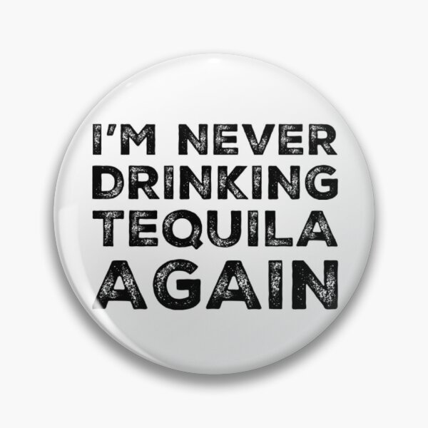 Artikelvorschau, Ich trinke nie wieder Tequila. Ein tolles Design für diejenigen, die zu viel Tequila trinken. entworfen und verkauft von That Cheeky Tee.