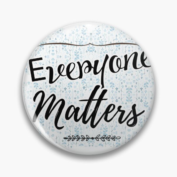 Item preview, Everyone matters - Motivational floral text design designed and sold by feel-free-store.