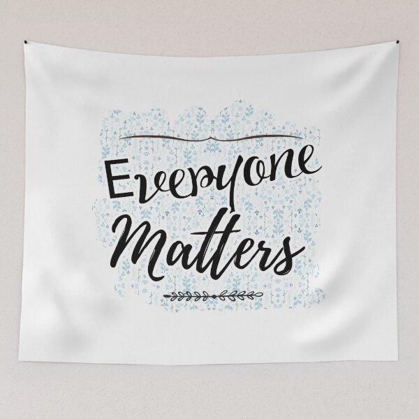 Item preview, Everyone matters - Motivational floral text design designed and sold by feel-free-store.