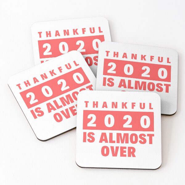 Item preview, Thankful 2020 Is Almost Over designed and sold by BahiaStyle.