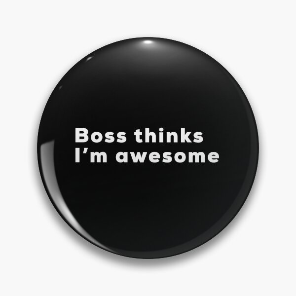 Item preview, My Boss Thinks Im Awesome designed and sold by So Witcasm ?.