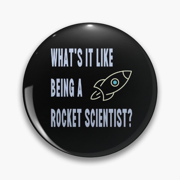 Item preview, What's It Like Being A Rocket Scientist? designed and sold by Legit Hooligan.