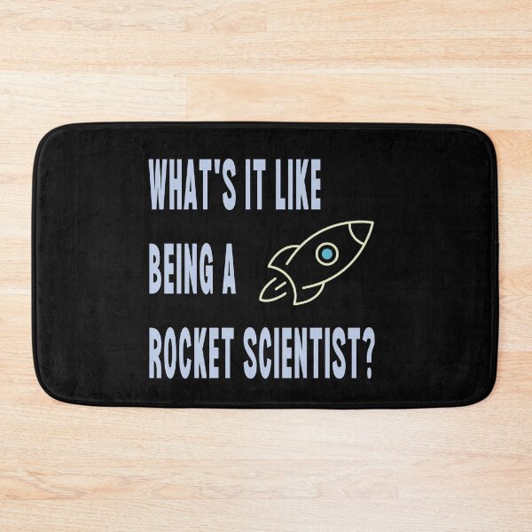 Item preview, What's It Like Being A Rocket Scientist? designed and sold by Legit Hooligan.