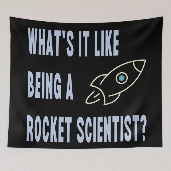 Item preview, What's It Like Being A Rocket Scientist? designed and sold by Legit Hooligan.