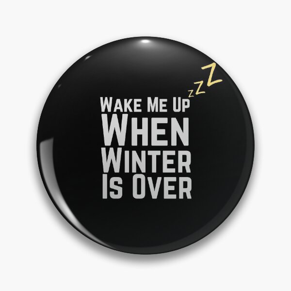 Item preview, Wake Me Up When Winter Is Over designed and sold by Joy Poddar.