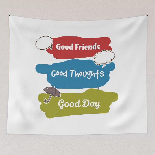 Item preview, Good friends good thoughts good day - Colors designed and sold by feel-free-store.