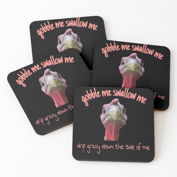 Item preview, Gobble Me Swallow Me Drip Gravy Down Thee Side Of Me designed and sold by Gordon Nelson.