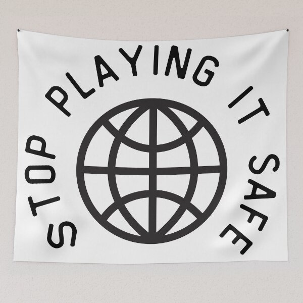 Item preview, Stop Playing it safe / with globe designed and sold by FourNuns.
