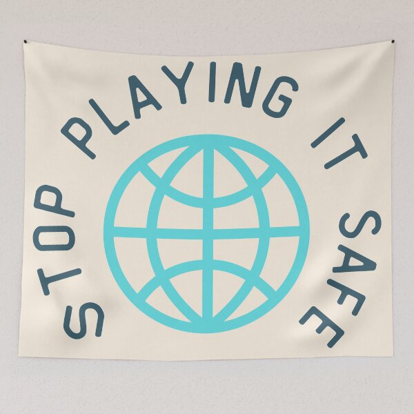 Item preview, Stop Playing it safe / with globe designed and sold by FourNuns.