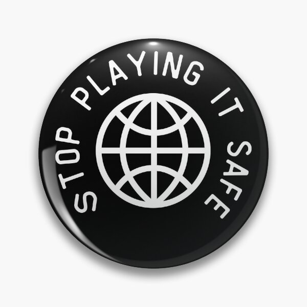 Item preview, Stop Playing it safe / with globe designed and sold by FourNuns.