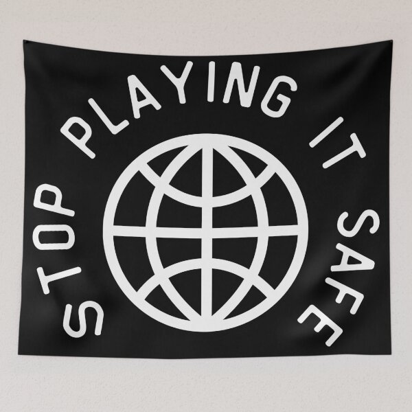 Item preview, Stop Playing it safe / with globe designed and sold by FourNuns.