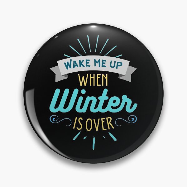 Item preview, Wake Me Up When Winter Is Over designed and sold by Joy Poddar.