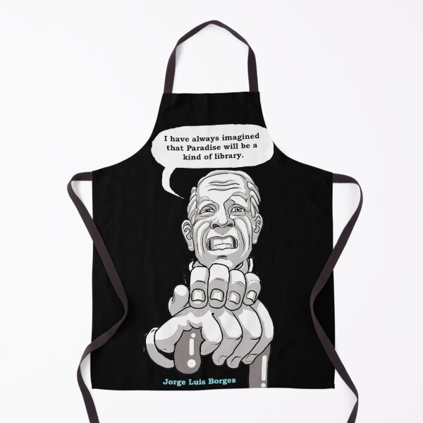 Item preview, Borges. English: "I have always imagined that Paradise will be a kind of library". designed and sold by Madriguera.