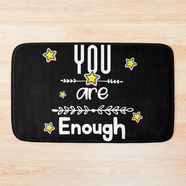 Item preview, You are enough - motivational quote for everyone designed and sold by feel-free-store.
