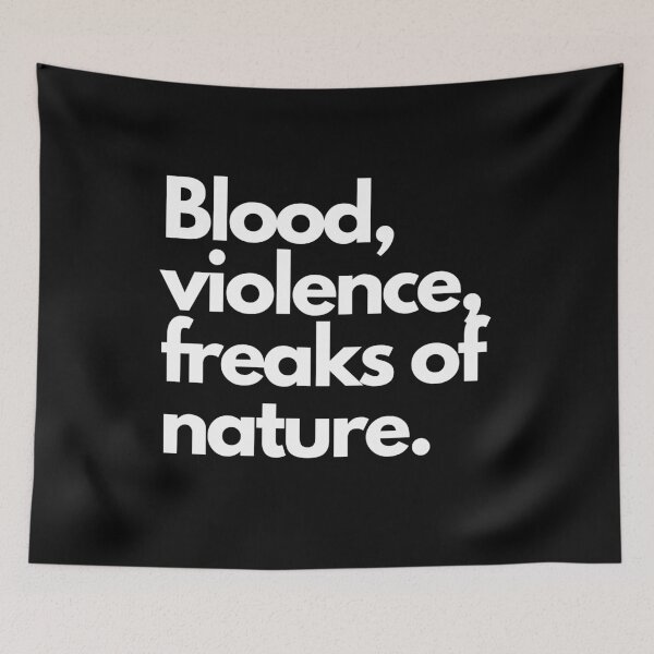 Item preview, Blood, Violence, Freaks of Nature - White Letter designed and sold by Voidorama.