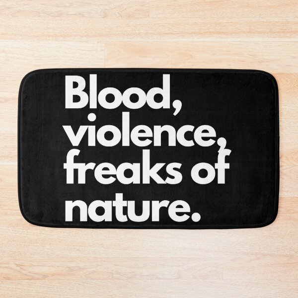 Item preview, Blood, Violence, Freaks of Nature - White Letter designed and sold by Voidorama.