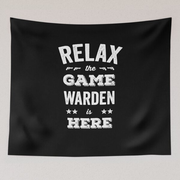 Item preview, Relax the game warden is here designed and sold by prehokage.