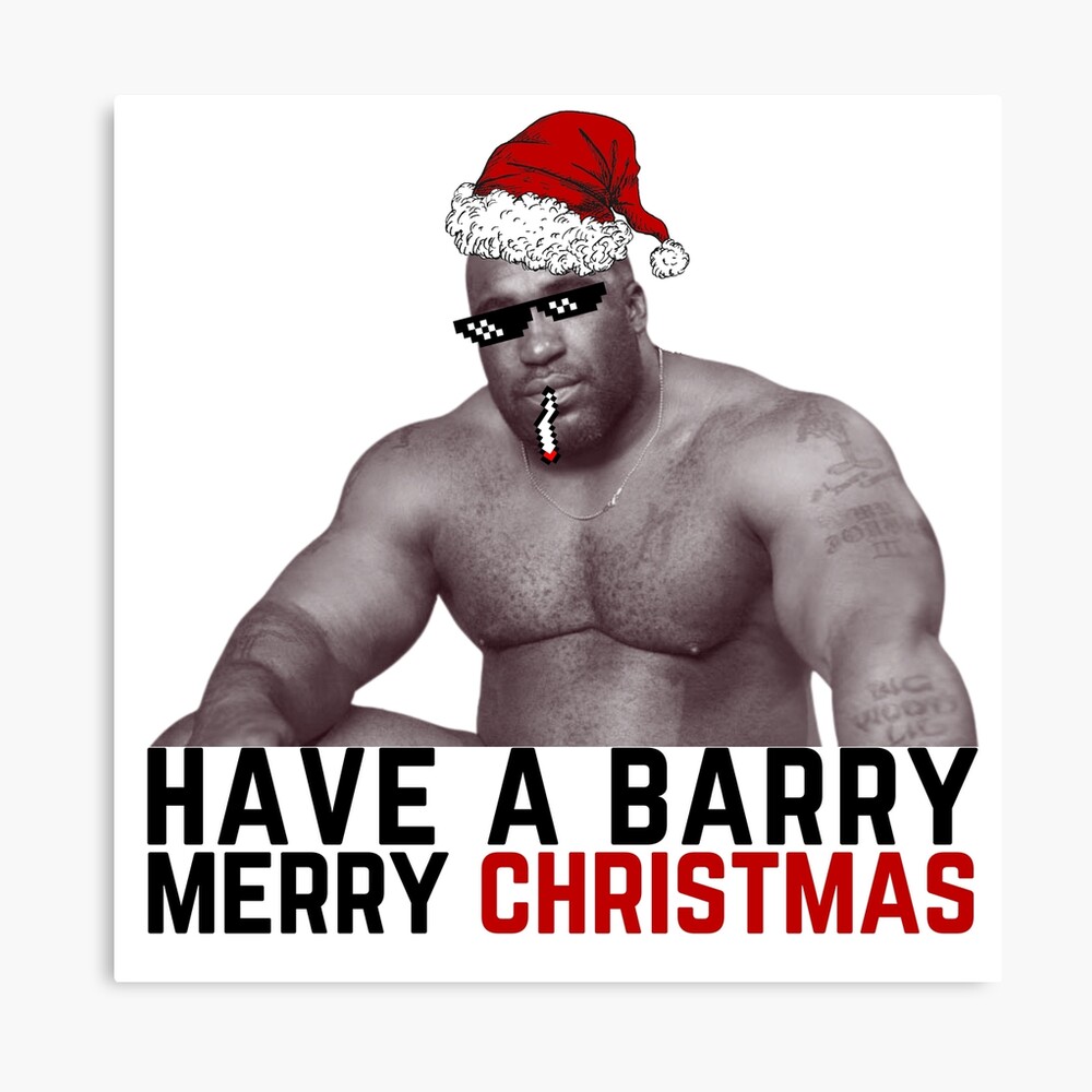 HAVE A BARRY MERRY CHRISTMAS THUG LIFE