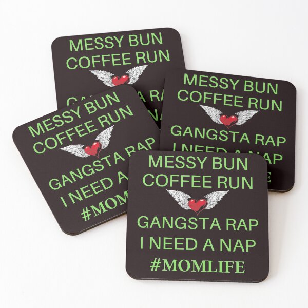 Artikelvorschau, Messy Bun Coffee Run Gangsta-Rap #Momlife entworfen und verkauft von WoodburyLake.