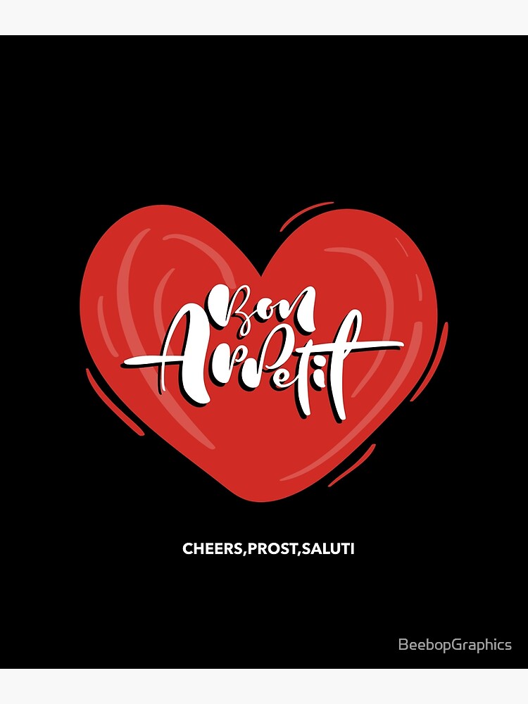 Bon Appetit, Cheers, Prost, Saluti, Red Heart Graphic