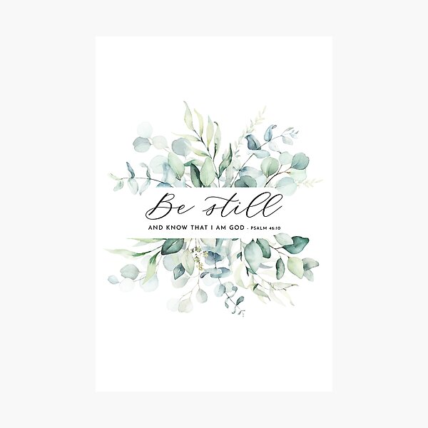 Item preview, Be Still Psalm 46:10 Bible Verse Art designed and sold by KAMdesignhaus.